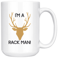 Deer Antler - I'm a rack man - deer hunter - deer rack - gifts for men - hunting gift